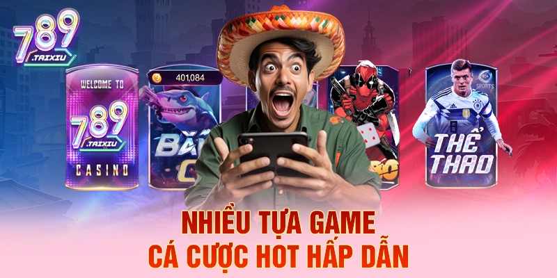 Nhiều tựa game cá cược hot hấp dẫn tại xeng88